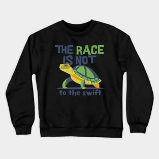 Time & Chance Happens To Them All Crewneck Sweatshirt